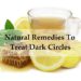 Natural Remedies For Dark Circles