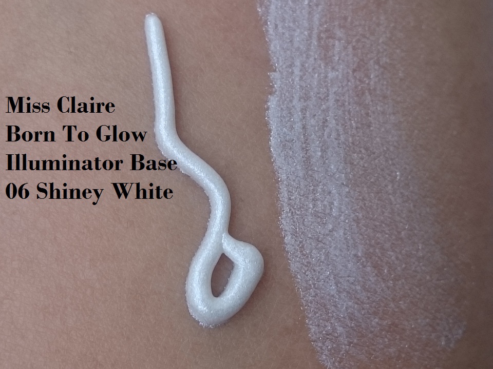 miss claire born to glow illuminator base 06 shiney white (3)