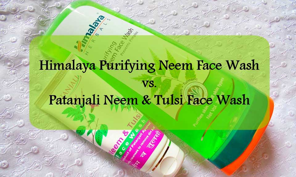 Himalaya Neem Face Wash vs. Patanjali Neem Face Wash