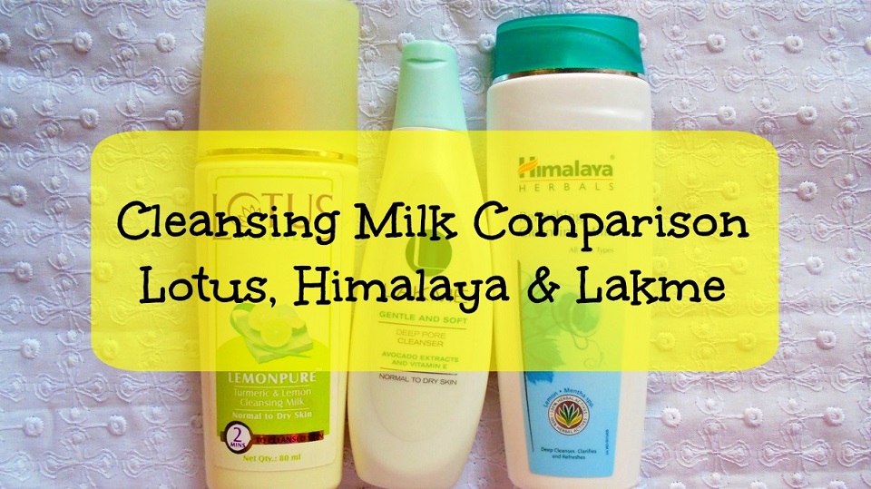 Lotus Herbals Lemonpure, Himalaya Refreshing Cleansing Milk and Lakme Cleansing milk