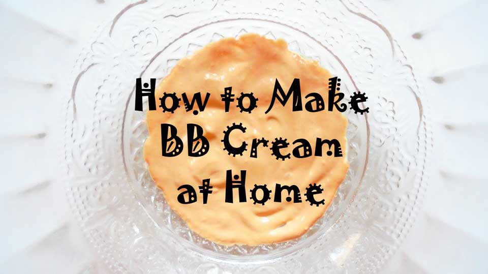 diy bb cream -homemade bb cream