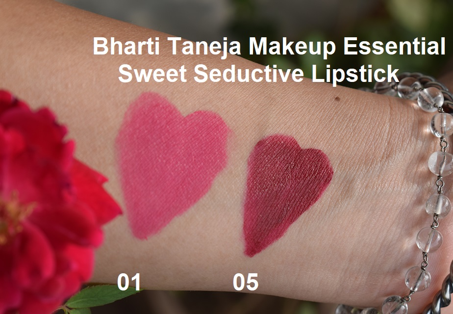 Bharti Taneja Makeup Essential Sweet seductive Lipstick 01, 05 Swatches