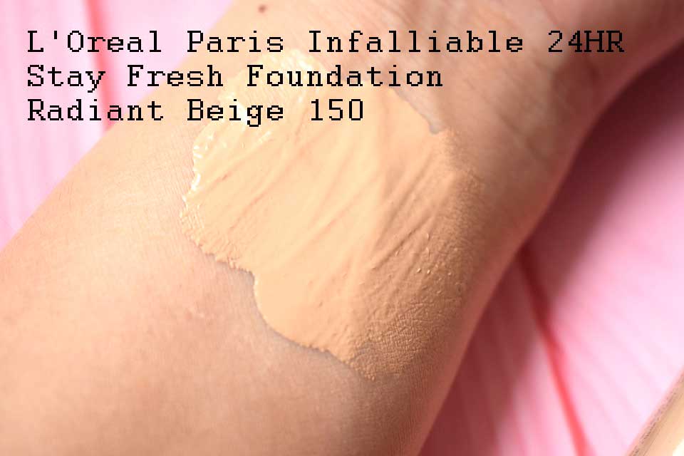 L'Oreal Paris Infallible 24HR Stay Fresh Foundation Radiant Beige 150 Swatch