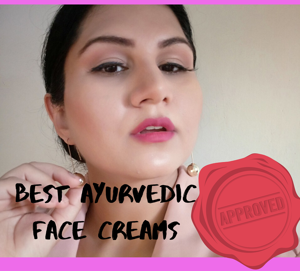 Best Ayurvedic Face Creams In India