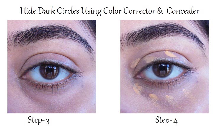 Step 3: Blend The color corrector. Step 4: Apply Concealer