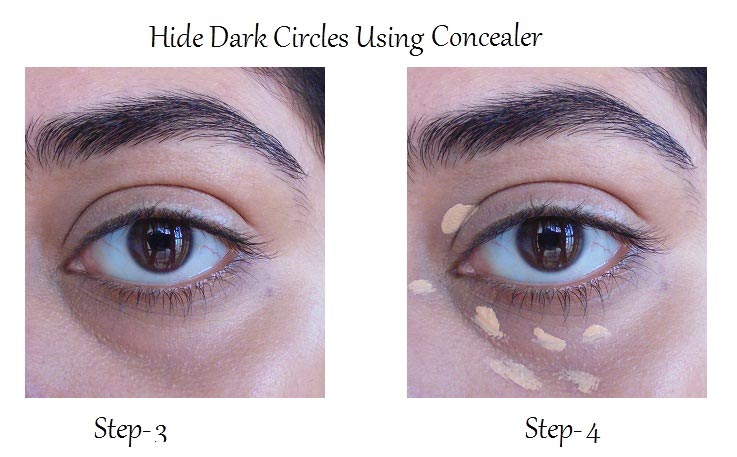 Step 3: Blend Properly. Step 4: Apply Light Concealer and blend